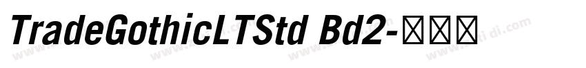 TradeGothicLTStd Bd2字体转换